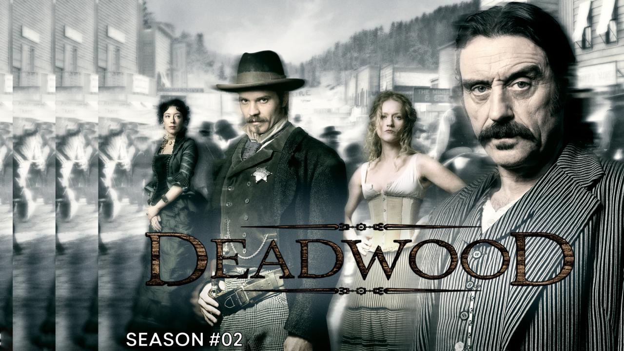 مسلسل Deadwood الموسم الثاني الحلقة 2 الثانية مترجمة